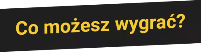 Co możesz wygrać